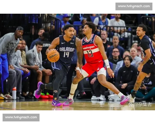 奇才vs魔术焦点对决年轻力量与战术博弈全面碰撞赛场风云夜